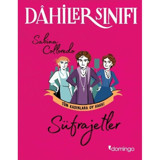 Dahiler Sınıfı: Tüm Kadınlar Oy Hakkı - Süfrajetler - Sabina Colloredo - Domingo Yayınevi