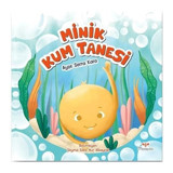Minik Kum Tanesi - Ayşe Serra Kara - Mosquito Yayınları