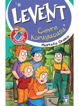 Levent İz Peşinde 2 - Çevre Koruyucusu - Mustafa Orakçı - Timaş Çocuk