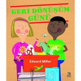 Geri Dönüşüm Günü - Edward Miller - İthaki Çocuk