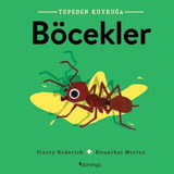 Tepeden Kuyruğa - Böcekler - Stacey Roderick - Domingo Yayınevi