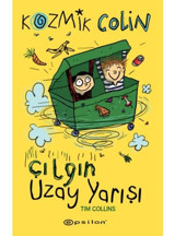 Kozmik Colin ve Çılgın Uzay Yarışı - Tim Collins - Epsilon Yayınevi
