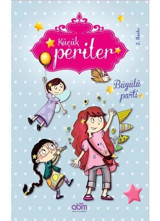 Küçük Periler - Büyülü Parti - Sophie De Mullenheim - Abm Yayınevi