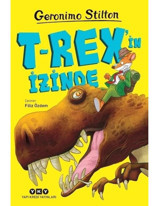 T-Rex'in İzinde - Geronimo Stilton - Yapı Kredi Yayınları
