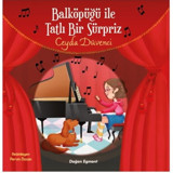 Balköpüğü ile Tatlı Bir Sürpriz - Ceyda Düvenci - Doğan ve Egmont Yayıncılık