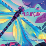 Yusufçuk - Aimee M. Bissonette - İş Bankası Kültür Yayınları