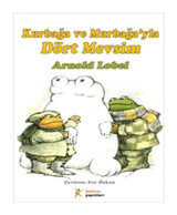 Kurbağa ve Murbağa'yla Dört Mevsim - Arnold Lobel - Kelime Yayınları