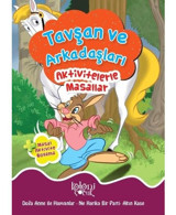 Tavşan ve Arkadaşları-Aktivitelerle Masallar - Fatıma Gülbahar Karaca - Koloni Çocuk Yayınları