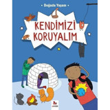 Doğada Yaşam-Kendimizi Koruyalım - Chris Oxlade - Almidilli