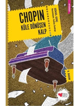 Chopin - Küle Dönüşen Kalp - Göknil Genç - Can Çocuk Yayınları