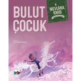 Bulut Çocuk - Mevlana İdris - Vakvak Yayınları