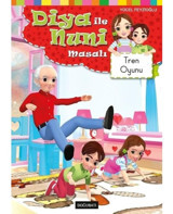 Tren Oyunu - Diya ile Nuni Masalı - Yücel Feyzioğlu - Doğu Batı Yayınları