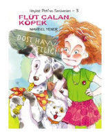 Haylaz Pati'nin Serüvenleri- 3 Flüt Çalan Köpek - Mavisel Yener - Tudem Yayınları