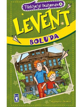Levent Türkiyeyi Geziyorum 4 - Levent Bolu'da - Mustafa Orakçı - Timaş Çocuk