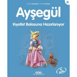 Ayşegül 19 - Kıyafet Balosuna Hazırlanıyor - Gilbert Delahaye - Yapı Kredi Yayınları