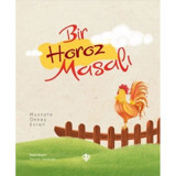 Bir Horoz Masalı - Mustafa Ökkeş Evren - Türkiye Diyanet Vakfı Yayınları