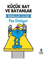 Küçük Bay ve Bayanlar - Meraklılar Kulübü-Pes Etmiyor- Doğan Çocuk