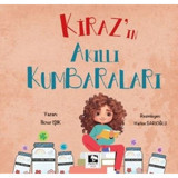Kiraz'ın Akıllı Kumbaraları - İlknur Işık - Çınaraltı Yayınları