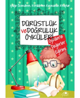 Dürüstlük ve Doğruluk Öyküleri - Saide Nur Dikmen - Uğurböceği