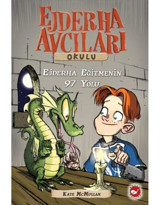 Ejderha Avcıları Okulu 9 - Ejderha Eğitmenin 97 Yolu - Kate Mcmullan - Beyaz Balina Yayınları