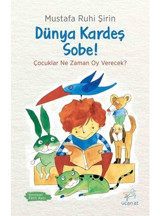 Dünya Kardeş Sobe! - Mustafa Ruhi Şirin - Uçan At