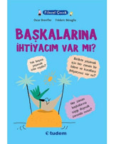 Filozof Çocuk - Başkalarına İhtiyacım Var Mı? - Oscar Brenifier - Tudem Yayınları