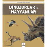 Dinozorlar ve Hayvanlar-Larousse Bilgi Hazinesi - Benoit Delalandre - Almidilli