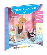 Beta Kids Disney Tasarla Ve Oyna Prenses – Lusifer Banyo Yapmalı / Kolektif / / 9786254361005