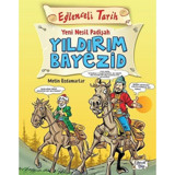 Yeni Nesil Padişah Yıldırım Bayezid-Eğlenceli Tarih - Metin Özdamarlar - Eğlenceli Bilgi