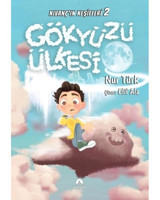 Gökyüzü Ülkesi - Kıvanç'ın Keşifleri 2 - Nur Türk - İki Eylül Yayınevi