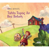 Tahta Topaç ile Bez Bebek - Sibel Şengül - Yapı Kredi Yayınları