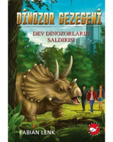 Dinozor Gezegeni 3 - Dev Dinozorların Saldırısı - Fabian Lenk - Beyaz Balina Yayınları