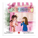 İki Top Dondurma - Tuğba Akkaş Boynueğri - Us Yayınları