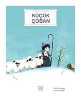 Küçük Çoban - Bebekler İçin Klasikler - Sylvie Roberge - 1001 Çiçek