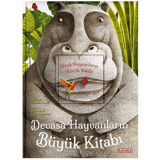Devasa Hayvanların Büyük Kitabı - Minik Hayvanların Küçük Kitabı - Cristina Banfi - Ketebe