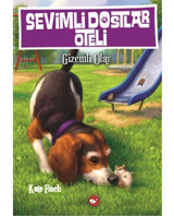 Sevimli Dostlar Oteli 3 - Gizemli Olay - Kate Finch - Beyaz Balina Yayınları