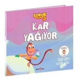 Kukuli - Kar Yağıyor - Özel Seri Hikaye Kitabı- Beta Kids