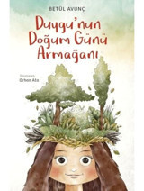Duygu'nun Doğum Günü Armağanı - Betül Avunç - Tudem Yayınları