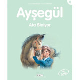 Ayşegül 33 Ata Biniyor - Gilbert Delahaye - Marcel Marlier - Yapı Kredi Yayınları
