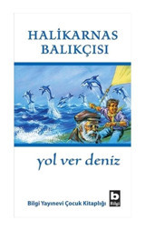 Yol Ver Deniz - Halikarnas Balıkçısı - Bilgi Yayınevi