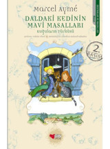 Daldaki Kedinin Mavi Masalları - Kuğuların Türküsü - Marcel Ayme - Can Çocuk Yayınları