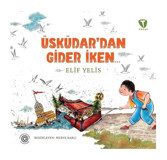Üsküdar'dan Gider İken - Elif Yelis - Turkuvaz Çocuk