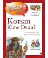 Korsan Kime Denir? - Merak Ediyorum da - Barbara Taylor - Beyaz Balina Yayınları
