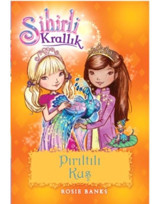 Sihirli Krallık 21-Pırıltılı Kuş - Rosie Banks - Doğan ve Egmont Yayıncılık