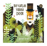 Bay Kaplan Yabana Çıkıyor - Peter Brown - Hep Kitap