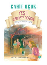 Yeşil Cennete Doğru - Cahit Uçuk - Bilge Kültür Sanat