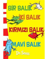 Bir Balık İki Balık Kırmızı Balık Mavi Balık - Dr. Seuss - Epsilon Yayınevi