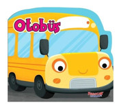 Otobüs - Şekilli Kitap- Yumurcak Yayınları