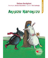 Akkuzu Karakuzu - Stefano Bordiglioni - Can Çocuk Yayınları