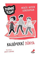 Kalbimdeki Dünya - Yerimde Olsan - Nerhir Aydın Gökduman - Erdem Çocuk